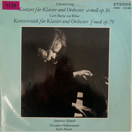 Edvard Grieg / Carl Maria von Weber - Annerose Schmidt, Dresdner Philharmonie, Kurt Masur: «Klavierkonzert A-Moll Op. 16 / Konzerstuck F-Moll Op. 79»