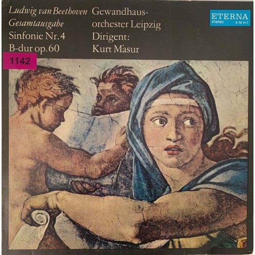 Ludwig van Beethoven - Gewandhausorchester Leipzig , Dirigent: Kurt Masur: «Sinfonie Nr. 4 B-Dur Op. 60»