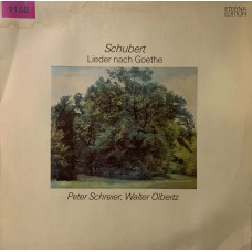 Schubert - Peter Schreier, Walter Olbertz: «Lieder Nach Goethe»