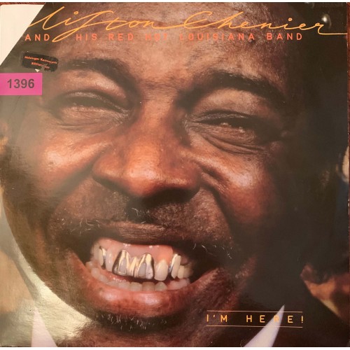 Clifton Chenier And His Red Hot Louisiana Band: «I'm Here!»