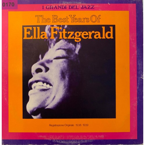 Ella Fitzgerald: «The Best Years Of Ella Fitzgerald Registrazione Originale 1936-1939»