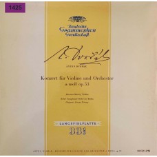 Anton Dvorak, Johanna Martzy, Ferenc Fricsay: «Konzert Fur Violine Und Orchester A-Moll Op. 53»