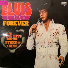 Elvis: «Elvis Forever - 32 Hits And The Story Of A King»