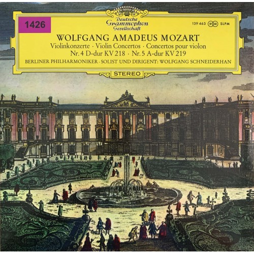 Wolfgang Amadeus Mozart - Berliner Philharmoniker Solist Und Dirigent: Wolfgang Schneiderhan: «Violinkonzerte: Nr. 4 D-dur Kv 218 / Nr. 5 A-dur Kv 219»