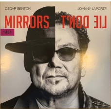 Oscar Benton, John LaPorte: «Mirrors Don't Lie»