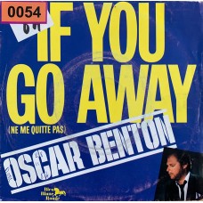 Oscar Benton: «If You Go Away (Ne Me Quite Pas)»