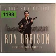 Roy Orbison With The Royal Philharmonic Orchestra: «A Love So Beautiful»