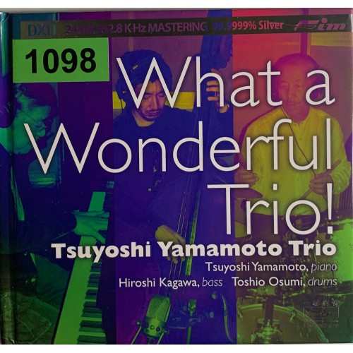 Tsuyoshi Yamamoto Trio: «What a Wonderful Trio!»