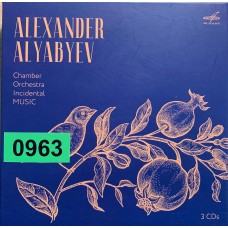 Alexander Alyabyev: «Chamber, Orchestra, Incidental Music»