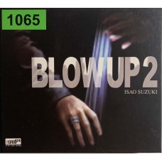 Isao Suzuki: «Blow Up 2»