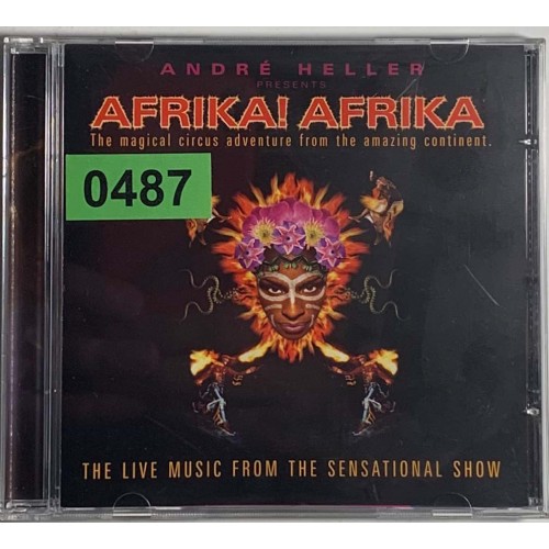 The Afrika! Afrika! Orchestra: «Andre Heller Presents: Afrika! Afrika! The Magical Circus Adventure From The Amazing Continent»