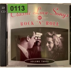 Various: «Classic Love Songs Of Rock 'n' Roll - Volume Three»