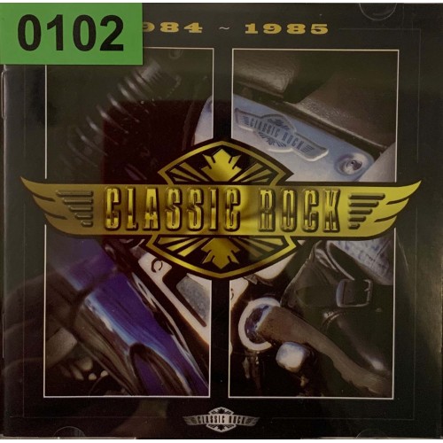 Various: «Classic Rock: 1984 - 1985»