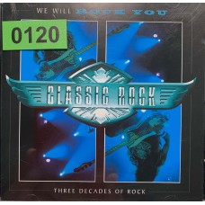 Various: «Classic Rock: We Will Rock You (Three Decades Of Rock)»