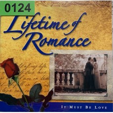 Various: «Lifetime Of Romance - It Must Be Love» (0124)