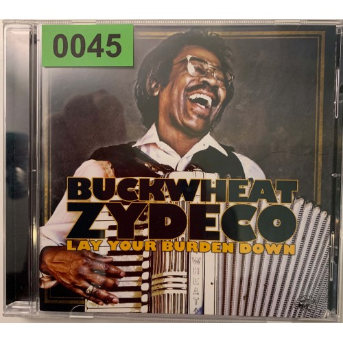 Buckwheat Zydeco: «Lay Your Burden Down»