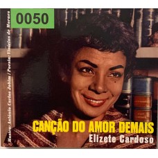 Elizete Cardoso: «Cancao Do Amor Demais, Grandes Momentos»