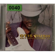 Otis Rush: «Ain't Enough Comin' In»