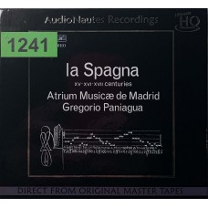 Gregorio Paniagua - Atrium Musicae De Madrid: «La Spagna, Music From The XV, XVI, And XVII Centuries»