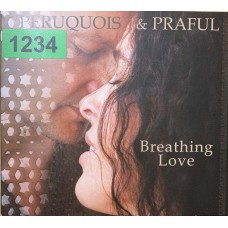 Peruquois & Praful: «Breathing Love»