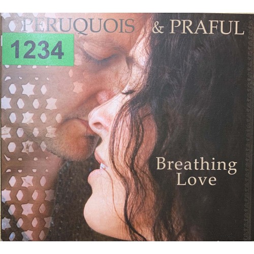 Peruquois & Praful: «Breathing Love»