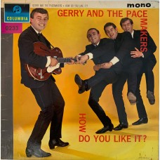 Gerry And The Pacemakers: «How Do You Like It?»