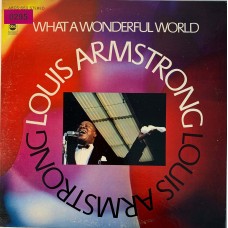 Louis Armstrong: «What A Wonderful World»