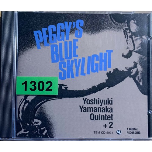 Yoshiyuki Yamanaka Quintet + 2: «Peggy's Blue Skylight»