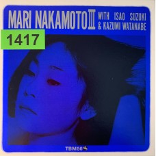 Mari Nakamoto With Isao Suzuki & Kazumi Watanabe: «Mari Nakamoto III»