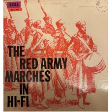 Ансамбль Красной Армии имени Александрова: «The Red Army Marches In Hi-Fi»