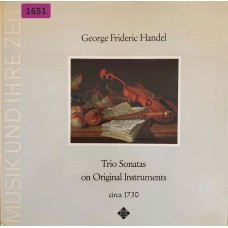 George Frideric Handel: «Trio Sonatas On Original Instruments (Circa 1730)»