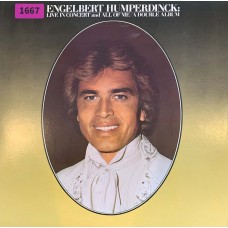 Engelbert Humperdinck: «Live In Concert And All Of Me / A Double Album»