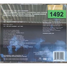 Shchedrin, Andrei Popov, Edward Tsanga, Vladimir Moroz, Kristina Alieva, Maria Maksakova, Mariinsky Orchestra, Mariinsky Chorus, Valery Gergiev: «The Left-Hander»