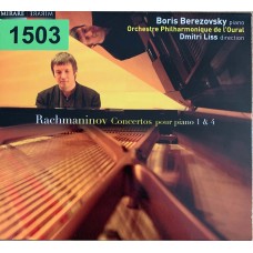 Boris Berezovsky, Orchestre Philharmonique De L'Oural, Dmitri Liss, Rachmaninov: «Concertos Pour Piano 1 & 4»