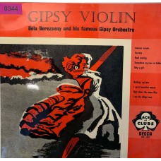 Bela Berezseny And His Famous Gipsy Orchestra: «Gipsy Violin»
