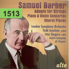 Samuel Barber, London Symphony Orchestra, Tedd Joselson (Piano), Ittai Shapira (Violin): «Adagio for Strings, Piano & Violin Concertos  Choral Pieces»