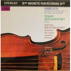 Sibelius - Tossy Spivakovsky, Tauno Hannikainen, The London Symphony Orchestra: «Concerto In D Minor, Op. 47 For Violin And Orchestra / Tapiola, Op. 112 (Tone Poem)»