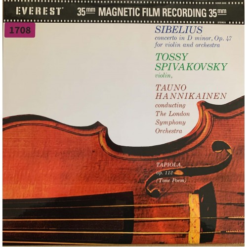 Sibelius - Tossy Spivakovsky, Tauno Hannikainen, The London Symphony Orchestra: «Concerto In D Minor, Op. 47 For Violin And Orchestra / Tapiola, Op. 112 (Tone Poem)»