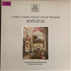 Corelli, Uccellini, Handel, Dornel, Hacquart - Amsterdamer Barockensemble: «Sonatas»