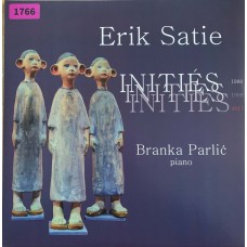 Erik Satie, Branka Parlic: «Inities»