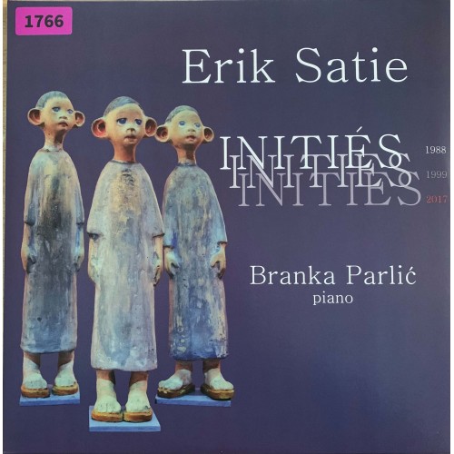 Erik Satie, Branka Parlic: «Inities»