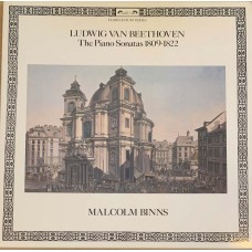 Ludwig van Beethoven - Malcolm Binns: «The Piano Sonatas 1809-1822»