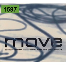 Tommy Schneider & Friends, Adrian Stern, Hans Peter Bartsch: «Move»