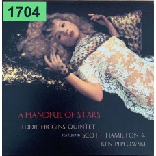 Eddie Higgins Quintet Featuring Scott Hamilton and Ken Peplowski: «A Handful Of Stars»