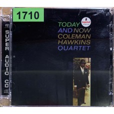 Coleman Hawkins Quartet: «Today And Now»