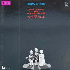 Carol Sloane With Roland Hanna And George Mraz: «Spring Is Here»