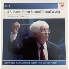 J. S. Bach - Gachinger Kantorei Stuttgart · Bach-Collegium Stuttgart · Helmuth Rillinga: «Great Sacred Choral Works» CD 3