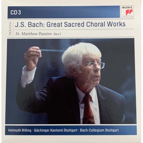 J. S. Bach - Gachinger Kantorei Stuttgart · Bach-Collegium Stuttgart · Helmuth Rillinga: «Great Sacred Choral Works» CD 3