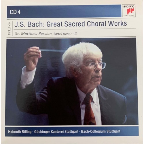 J. S. Bach - Gachinger Kantorei Stuttgart · Bach-Collegium Stuttgart · Helmuth Rillinga: «Great Sacred Choral Works» CD 4