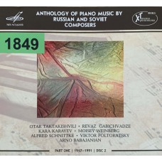 Otar Taktakishvili, Revaz Gabichvadze, Kara Karayev, Moisey Weinberg, Alfred Schnittke, Viktor Poltoratsky, Arno Babajanian: «Anthology Of Piano Music By Russian And Soviet Composers, Part One / 1917-1991 / Disc 2»